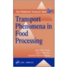 Transport Phenomena in Food Processing door Ann B. Matasar