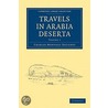 Travels In Arabia Deserta 2 Volume Set door Charles Montagu Doughty