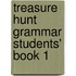 Treasure Hunt Grammar Students' Book 1