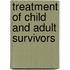 Treatment Of Child And Adult Survivors