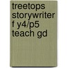 Treetops Storywriter F Y4/p5  Teach Gd door Pie Corbett