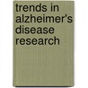 Trends In Alzheimer's Disease Research door Onbekend