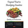 Tropical Fruit In Developing Countries door R. Sothornwit