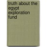 Truth about the Egypt Exploration Fund door William Copley Winslow