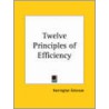 Twelve Principles Of Efficiency (1913) door Harrington Emerson