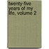 Twenty-Five Years Of My Life, Volume 2