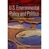 U.S. Environmental Policy And Politics