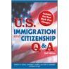 U.S. Immigration and Citizenship Q & A door Kurt A. Wagner