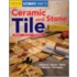 Ultimate Guide to Ceramic & Stone Tile