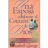Una Esposa Conforme al Corazon de Dios by Susan Elizabeth George