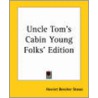 Uncle Tom's Cabin Young Folks' Edition door Mrs Harriet Beecher Stowe