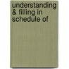 Understanding & Filling In Schedule Of by Unknown