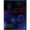 Understanding Forensic Digital Imaging door Karen Stein-Ferguson