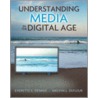 Understanding Media in the Digital Age by Melvin L. DeFleur