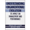 Understanding Organizational Evolution door Ian M. Taplin