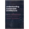 Understanding Sustainable Architecture by Terry Williamson