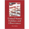 United States Holidays And Observances by Steven Rajtar