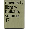 University Library Bulletin, Volume 17 door Library Cambridge Unive