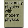 University Physics With Modern Physics door Wolfgang Bauer