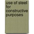 Use of Steel for Constructive Purposes