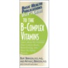 User's Guide to the B-Complex Vitamins door Burt Berkson