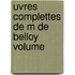 Uvres Complettes De M De Belloy Volume