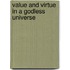 Value and Virtue in a Godless Universe