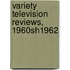 Variety Television Reviews, 1960sh1962