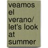 Veamos el Verano/ Let's Look at Summer