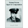 Vietnam Veteran Quest For Compensation door Larry D. Hall