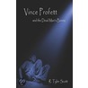 Vince Profett and the Dead Man's Bones by Tyler Scott R.