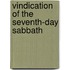 Vindication of the Seventh-Day Sabbath