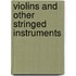 Violins And Other Stringed Instruments
