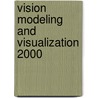 Vision Modeling And Visualization 2000 door Onbekend