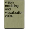 Vision Modeling And Visualization 2004 door Onbekend