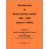 Vital Records Of Brown County, Indiana door Brown Co. Public Library/Yvonne Oliger