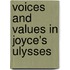 Voices And Values In Joyce's  Ulysses