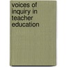 Voices of Inquiry in Teacher Education door Thomas S. Poetter