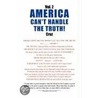 Vol. 2 America Can't Handle The Truth! by Cruz