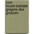 Vom Musik-Traktate Gregors Des Grossen