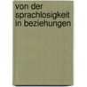 Von der Sprachlosigkeit in Beziehungen by Felix Aeschbacher