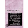 Wahrheit Und Flachheit Des Darwinismus door Karl Christian Planck