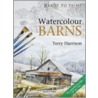Watercolour Barns [With Free Tracings] by Terry Harrison