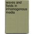 Waves And Fields In Inhomogenous Media