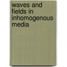 Waves And Fields In Inhomogenous Media door Weng Cho Chew