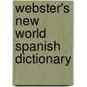 Webster's New World Spanish Dictionary door Webster'S. New World Dictionary