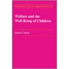 Welfare and the Well-Being of Children door Margaret A. Currie