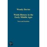 Welsh History In The Early Middle Ages door Wendy Davies