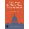 What Does the World Want from America? door Alexander T. Lennon
