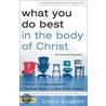 What You Do Best in the Body of Christ by Bruce L. Bugbee